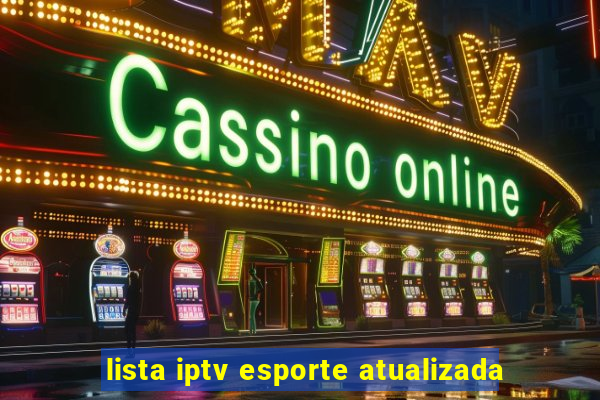 lista iptv esporte atualizada